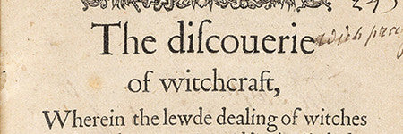 Discoverie of Witchcraft (1584) will star at Swann Galleries