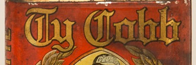 Ty Cobb tobacco tin estimated at $40,000 ahead of July 13 sale