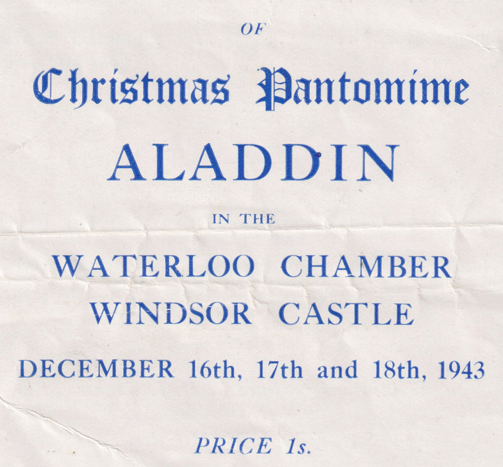 A scarce Programme for the Christmas Pantomime Aladdin, staged in the Waterloo Chamber, Windsor Castle in December 1943. Accompanied by a ticket to a specific performance of the play.